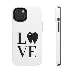 LOVE Dentistry Tough iPhone Case, dentist phone case, dental hygienist phone case, dental assistant phone case
