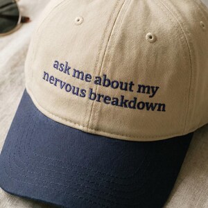 Nervous Breakdown Baseball Cap, Unhinged Dad Hat, Sarcastic Quote Embroidery