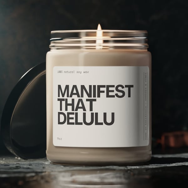 Delulu Manifest Candle Gift, popular right now home decor, viral y2k, Delusional Manifesting mental health, College Dorm Room minimalist