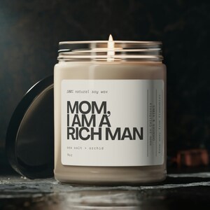 Strong Women Gift Candle | Mom, I am a rich man | Cher quote | gift for women | Feminist | empowering | girl power | gift for daughter | bff