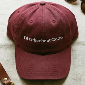 I'd Rather Be at Costco Dad Hat, Unhinged Sarcastic Quote Cap