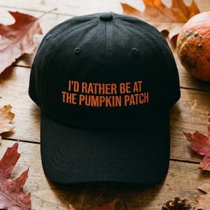Embroidered Dad Hat, "I'd Rather Be at the Pumpkin Patch" Halloween Cap