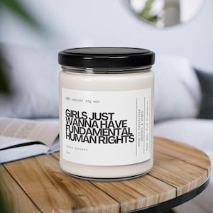 Feminist Gift Candle, Girls just wanna have fundamental human rights, RBG feminist message Gift bff, Ruth Bader Ginsburg notorious RGB