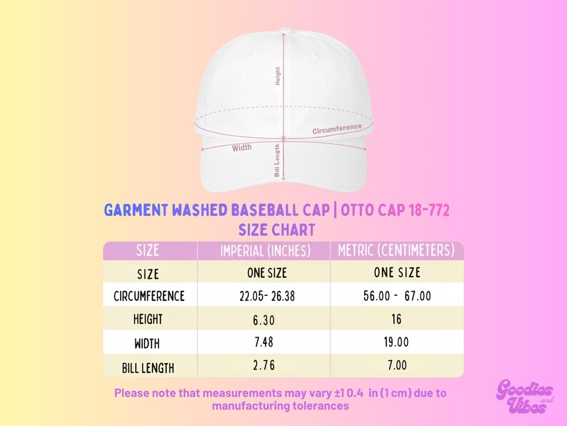 The image is a size chart for a garment-washed baseball cap, specifically the Otto cap, which is 18-72 inches in circumference, height, width, and bill length. The chart provides measurements for one size, one size in inches, and one size in centimeters. The chart also includes a note that measurements may vary by 1.0 in (1 cm) due to manufacturing tolerances.