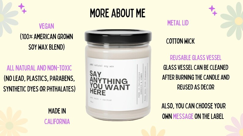 The image is a promotional graphic for a soy wax candle, highlighting its vegan, 100% American grown, soy wax blend, and natural ingredients. It also mentions that the glass vessel can be cleaned after burning the candle and reused as decor, and that the candle is made in California.