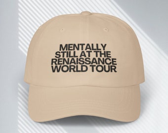 Geistig still Renaissance-Konzert Funny Hat Emboridered Cap, Fan-Merch-Geschenk, Renaissance World Tour Tickets, y2k Meme Hat Dad Cap Sommer