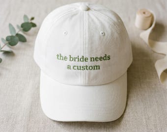 The Bride needs a Custom, Embroidered Bride Dad Cap, Bachelorette Party Gift