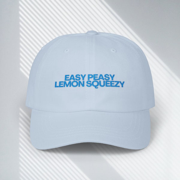 Funny y2k meme Cap Dad Hat Embroidered, Easy Peasy Lemon Squeezy, trashy viral tiktok gift, pop culture streetwear 90s aesthetic trend beach