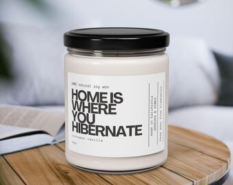 Home is Where You Hibernate Candle: 9oz geurige sojawas cadeau