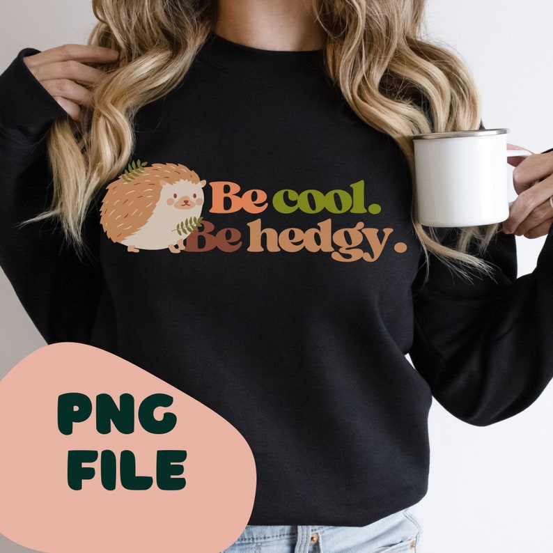 Cute Animal Pun PNG Hedgehog PNG Perfect for Cricut or Silhouette ...