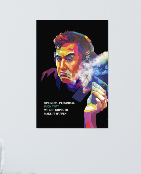 Elon Musk Motivational Poster Make It Happen, Optimism, Just Do It - Etsy