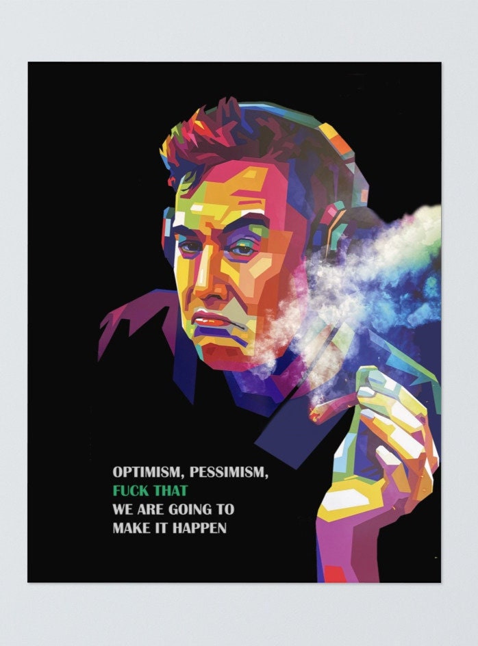 Elon Musk Motivational Poster Make It Happen, Optimism, Just Do It - Etsy