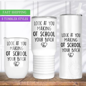 Occupational Therapist Graduation Tumbler, OT School Gift for Future OT Assistant, Occupational Therapy Degree Gift for OT Student