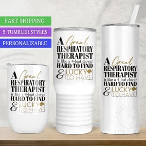 Respiratory Therapist Appreciation Gift for RT Therapy Staff, A Great Respiratory Therapist, Personalized Tumbler Gifts for Hopital Employee
