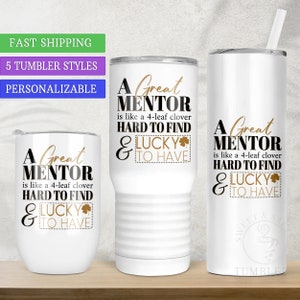 Mentor Appreciation Gift for Mentoring Teacher, A Great Mentor Personalized Tumbler for Professor, Thank You Gift from Student Christmas