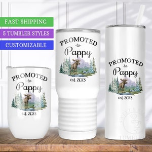 Promoted to Pappy Tumbler, Pregnancy Announce Gift for Soon to Be Pappy First Time Grandpa Surprise New Pappy est 2022 2023, 20oz 30oz