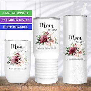Mom Again Tumbler, Expecting Mom Pregnancy, 2nd Pregnancy Baby Reveal, Third Pregnancy Announce New Another Baby Shower Gift Mommy Again
