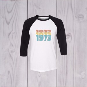 1973 Baseball Tee, Old shirt gift, 1973 Tshirt gift, Old person shirt, Baseball Tshirt, Birthday Jersey