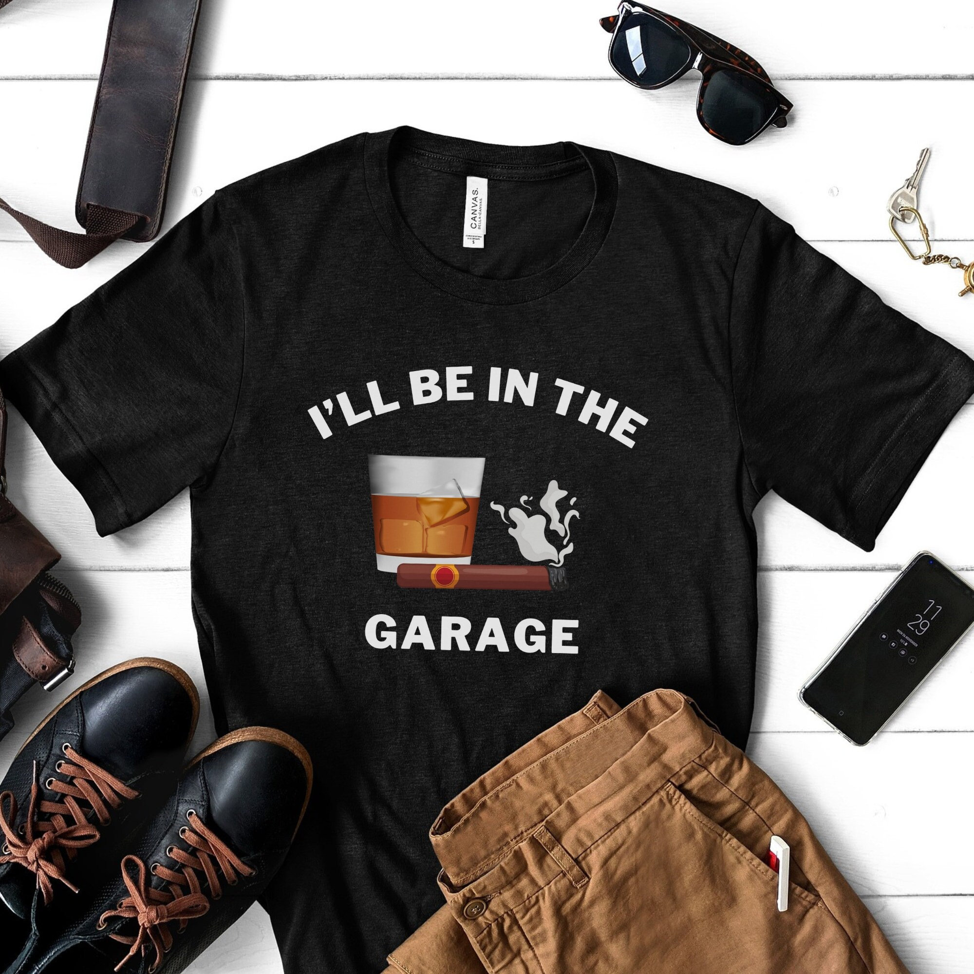 I’ll be in the garage bourbon stogie shirt, bourbon lovers tshirt, gift for cigar lover, whiskey drink tee, alcohol drinking t-shirt for him