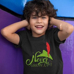 Disney Never Grow Up Shirt, Peter Pan Disney Shirt, Peter Pan Adult Kid Toddler Shirt, Neverland Shirt, Disney World Shirt, Disney Trip Tee