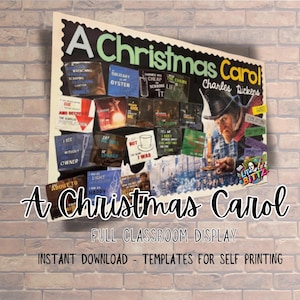 May include: A classroom bulletin board display for the book "A Christmas Carol" by Charles Dickens. The display features a variety of colorful images and text from the book, including a portrait of Ebenezer Scrooge. The text "A Christmas Carol" is written in large, green letters at the top of the board.