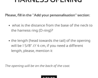 Harness opening