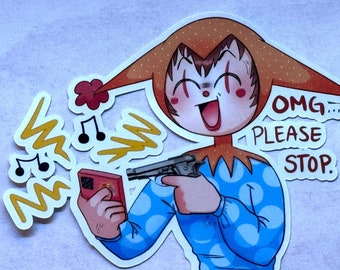 Stop Calling Me Sticker