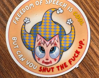 Freedom of Speech is Cool, But Can You STFU Sticker