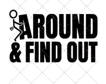 F*** Around & Find Out svg ファイル | SVG PNG JPG | シルエット / Cricut カット ファイル | 昇華印刷可能 | デジタル ダウンロード ファイル