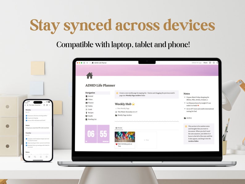 Pu&ograve; includere: Uno screenshot di un laptop e di un telefono che mostrano la stessa app, ADHD Life Planner. L'app ha un'intestazione rosa con un'icona di casa e il testo "ADHD Life Planner". Lo schermo del laptop mostra un hub settimanale con un timer impostato su 06:55, una sezione di note e una sezione per gli eventi. Lo schermo del telefono mostra un elenco di attivit&agrave;. Il testo "Rimani sincronizzato su tutti i dispositivi" e "Compatibile con laptop, tablet e telefono!" &egrave; visualizzato sopra l'immagine.