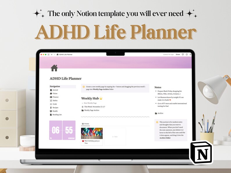 Pu&ograve; includere: Uno screenshot di un modello di pianificatore di vita ADHD Notion su un laptop. Il modello include un menu di navigazione, un hub settimanale e una sezione note. Il menu di navigazione include opzioni per diario, visione, finanze, salute e altro. L'hub settimanale include una nuova pagina settimanale, la pagina di questa settimana e l'archivio delle pagine settimanali. La sezione note include un elenco di attivit&agrave;, come "Preparare la lista della spesa per il Black Friday" e "Andare dal dentista". Il logo di Notion &egrave; visibile nell'angolo in basso a destra dello schermo.