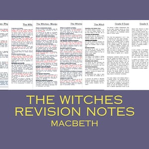 May include: A set of revision notes for the play Macbeth, focusing on the witches' role in the story. The notes are divided into sections covering the witches' physical appearance, their manipulation of Macbeth, and their role in the play's themes.