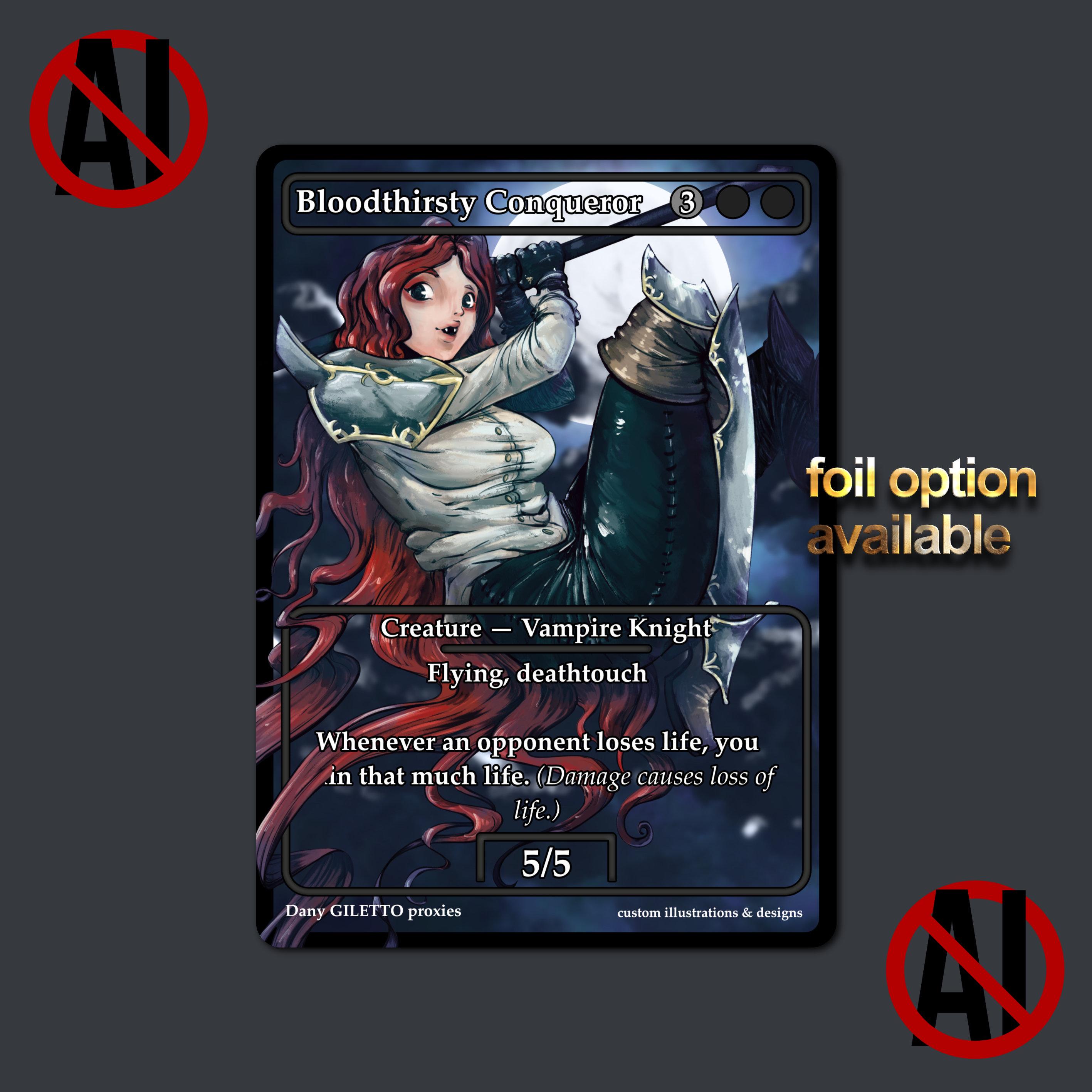 Bloodthirsty Conqueror , MTG Proxy Card, Commander Deck or FNM 