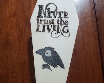 Never trust the living mini coffin with raven