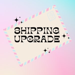 Shipping upgrade