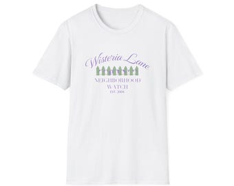 CANADA - Wisteria Lane Neighborhood Watch T-Shirt, Cottagecore Desperate Housewives Fan Gift