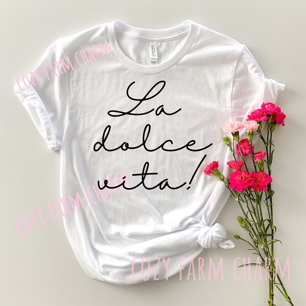 La Dolce Vita shirt, Italian shirts for women, Italian tshirts, italian gifts, Italy shirt, Italian tee shirts, Italian t-shirts, Sicilian