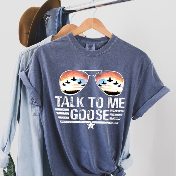 Comfort Colors Talk to me Goose Unisex T-shirt, Jet Fighter sunglasses shirt, Patriotic T-shirt, Funny Goose shirt, Movie 4th of July Tee