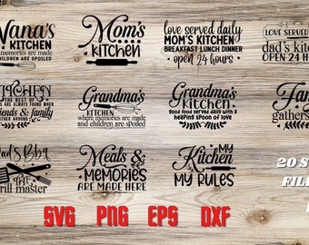 May include: A collection of 20 kitchen-themed SVG files featuring various sayings about family, food, and memories. The sayings include "Nana's Kitchen", "Mom's Kitchen", "Grandma's Kitchen", "Dad's BBQ", "Meals & Memories", and "My Kitchen My Rules".