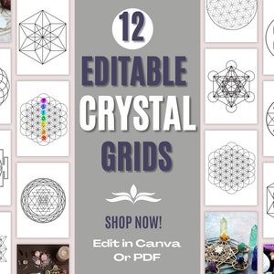May include: Twelve editable crystal grids in black and white. The grids are geometric shapes, including a flower of life, a star of david, and a sri yantra. The text "12 Editable Crystal Grids" is in large, bold, purple text. The text "Shop Now! Edit in Canva or PDF" is in smaller, white text.