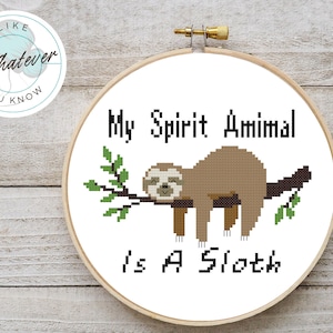 My spirit animal is a sloth cross stitch pattern pdf
