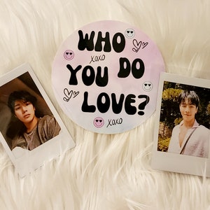 Monsta X &quot;Who Do U Love?&quot; Inspired Sticker