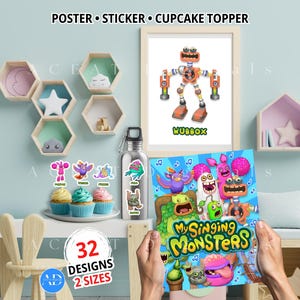 May include: A collection of My Singing Monsters themed party supplies including a framed Wubbox poster, a metal water bottle with monster stickers, and three cupcakes with character toppers. The text reads POSTER, STICKER, CUPCAKE TOPPER, WUBBOX, MY SINGING MONSTERS, and 32 DESIGNS 2 SIZES.