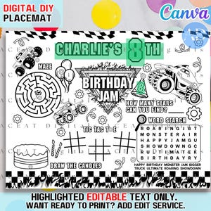 May include: Black and white printable placemat with a monster truck theme. It includes a maze, tic-tac-toe, word search, and a "How many gears can you find?" game. The text "Charlie's 8th Birthday Jam" is at the top of the placemat.
