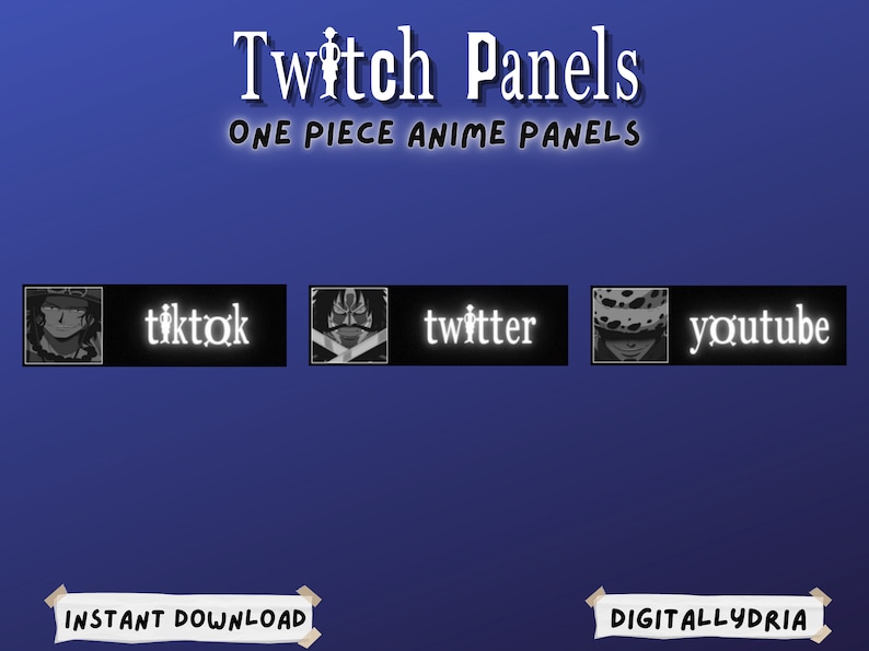 May include: A digital download of five Twitch panels featuring characters from the anime One Piece. The panels are for TikTok, Twitter, YouTube, and two other social media platforms. The text "Instant Download" and "Digitallydria" are also visible.