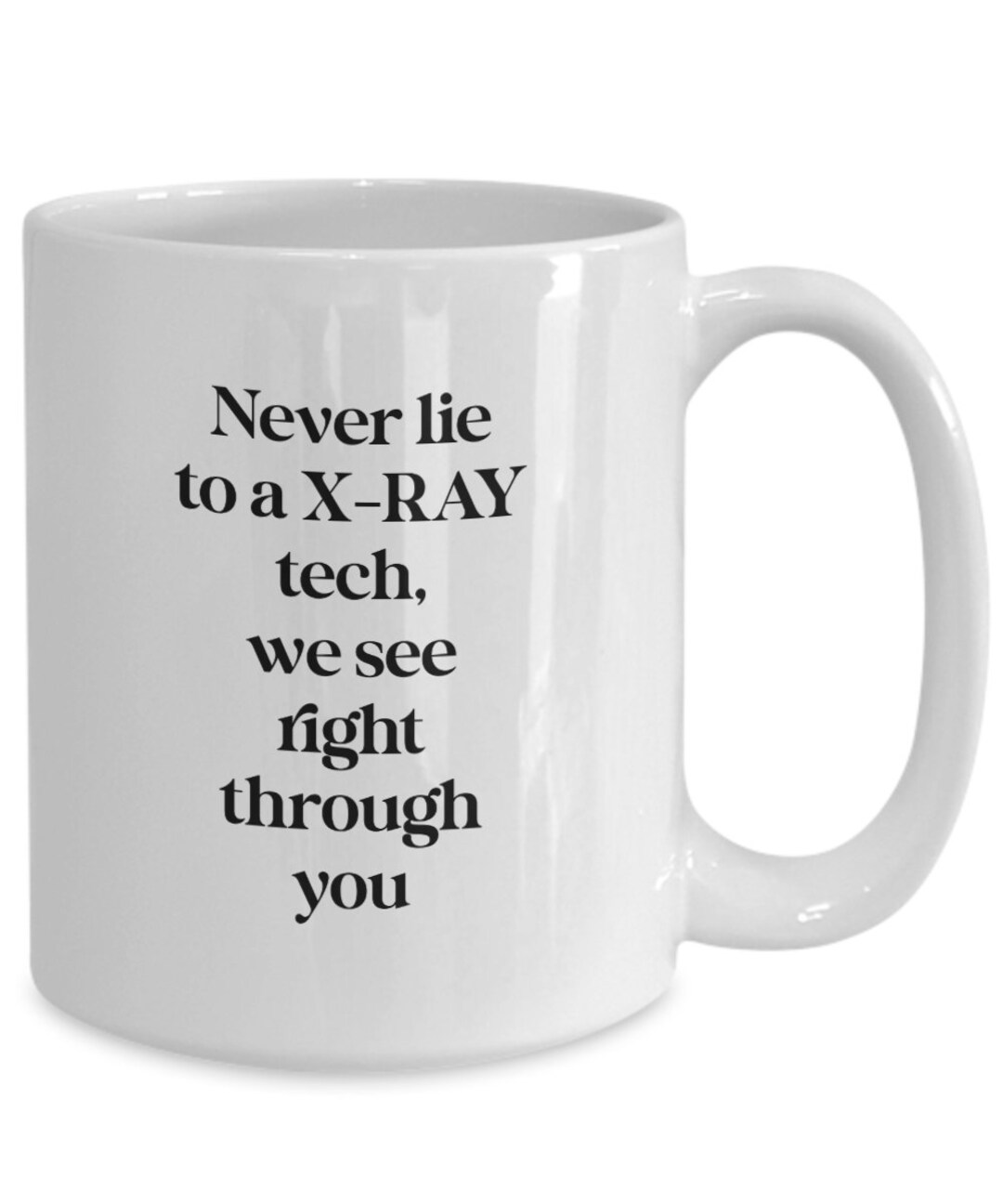 Funny Radiology Technician Mug Xray Tech Gifts Xray Gifts Etsy
