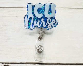 ICU Nurse | Critical Care Nurse | Blue | Badge Holder | ID Holder | Belt or Alligator Clip