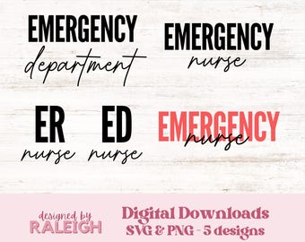 Emergency Nurse | ER Nurse | Emergency Department | SVG & PNG Bundle | Digital Download | Cut File for Sublimation Design Cricut