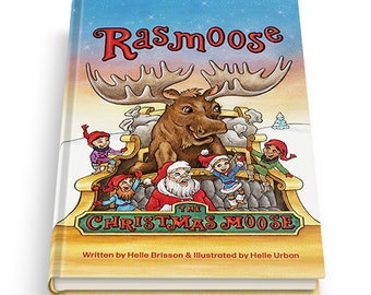 Children's Picture Book Autographed - Holiday Story - Rasmoose the Christmas Moose - Hardcover Picture Book