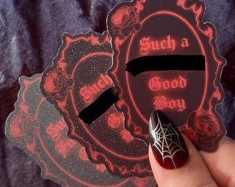 Such a Good Boy/Girl | Gothic Frame Sticker Vinyl Decal